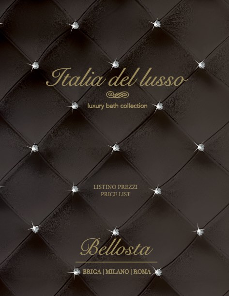 Bellosta Rubinetterie - Liste de prix Luxury bath collection