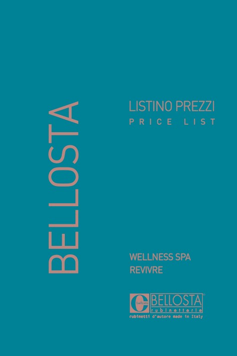 Bellosta Rubinetterie - Каталог Wellness - Spa - Revivre