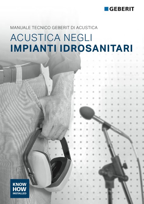 Geberit - 目录 ACUSTICA NEGLI IMPIANTI IDROSANITARI - MANUALE TECNICO -