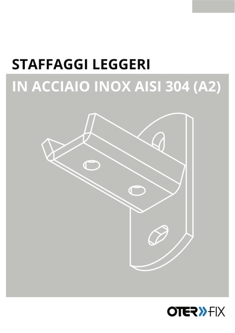 Oteraccordi - Каталог Staffaggi leggeri in acciaio inox AISI 304 (A2)
