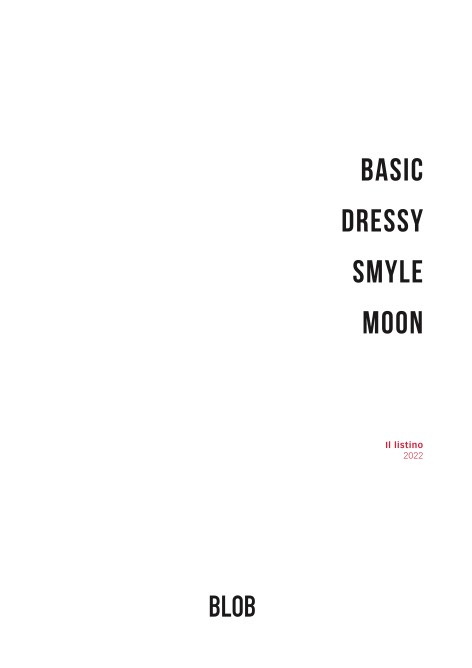 Blob - Listino prezzi Basic-Dressy-Smyle-Moon 2022