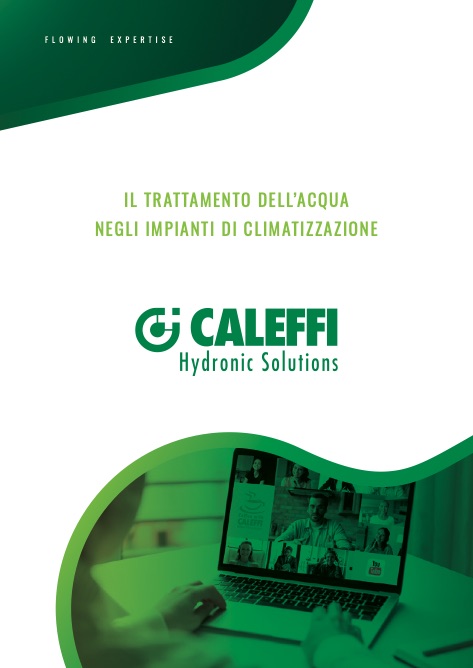 Caleffi - Catalogue IL TRATTAMENTO DELL’ACQUA NEGLI IMPIANTI DI CLIMATIZZAZIONE
