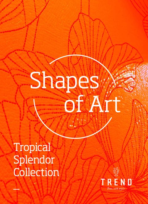 Trend - Catálogo Shapes of Art Tropical Splendor